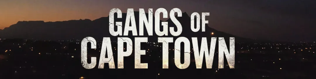 Gangs of Cape Town Doccie
